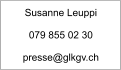 Susanne Leuppi  079 855 02 30  presse@glkgv.ch