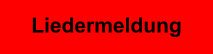 Liedermeldung