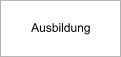 Ausbildung